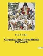 Couverture cartonnée Gargantua dans les traditions populaires de Paul Sébillot