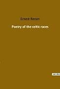 Couverture cartonnée Poetry of the celtic races de Ernest Renan