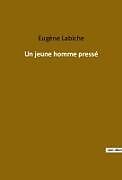 Couverture cartonnée Un jeune homme pressé de Eugène Labiche