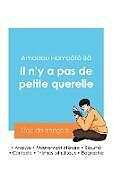 Couverture cartonnée Réussir son Bac de français 2024 : Analyse du recueil Il n'y a pas de petite querelle de Amadou Hampâté Bâ de Amadou Hampâté Bâ