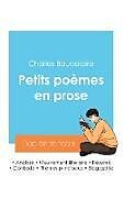 Couverture cartonnée Réussir son Bac de français 2024 : Analyse des Petits poèmes en prose de Charles Baudelaire de Charles Baudelaire