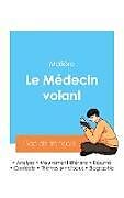 Couverture cartonnée Réussir son Bac de français 2024 : Analyse du Médecin volant de Molière de Molière