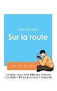 Couverture cartonnée Réussir son Bac de français 2024 : Analyse du roman Sur la route de Jack Kerouac de Jack Kerouac