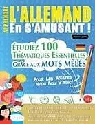 Kartonierter Einband APPRENDRE L'ALLEMAND EN S'AMUSANT - POUR LES ADULTES von Linguas Classics