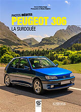 Broché Peugeot 306 : la surdouée de Patrice Vergès