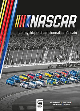 Broché Nascar : le mythique championnat américain de 