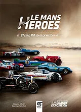 Broschiert Le Mans heroes : 81 cars, 100 years of history von Massimo Delbo