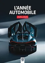  Année automobile (L') = Auto-Jahr = Automobile year, n° 73. L'année automobile 2025-2026 von Revue