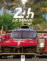 Broschiert 24h le Mans 94th Edition : 2026 Official Book von Thibaut;teissedre, Jean-Marc Villemant