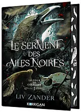 Broschiert La cour des corbeaux. Vol. 1. Le serment des ailes noires von Liv Zander