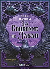 Broschiert L'héritière de Jasad. Vol. 2. La couronne de Jasad von Sara Hashem