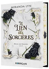 Broschiert Moon and shadows. Vol. 2. Le lien des sorcières von Miranda Lyn