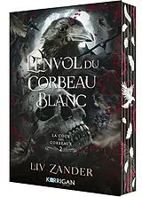 Broschiert La cour des corbeaux. Vol. 2. L'envol du corbeau blanc von Zander-l