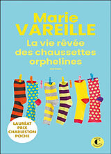 Broschiert La vie rêvée des chaussettes orphelines von Marie Vareille