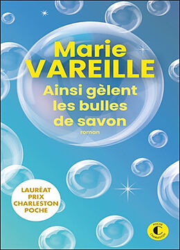 Broschiert Ainsi gèlent les bulles de savon von Marie Vareille