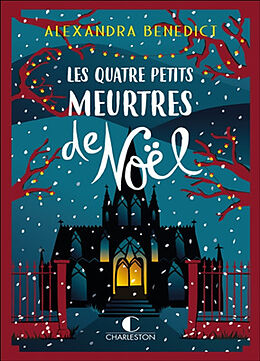 Broschiert Les quatre petits meurtres de Noël von Alexandra Benedict