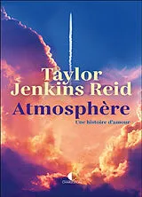 Broschiert Atmosphère : une histoire d'amour von Taylor Jenkins Reid