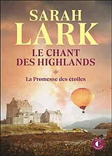 Broschiert Le chant des Highlands. Vol. 1. La promesse des étoiles von Sarah Lark