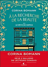 Broschiert A la recherche de la beauté. Vol. 2. Le rêve de Sophia von Corina Bomann