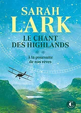 Broschiert Le Chant des Highlands - Tome 2 : A la Poursuite de Nos Reves von Sarah Lark