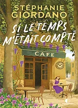 Broschiert Si le temps m'était compté von Stéphanie Giordano