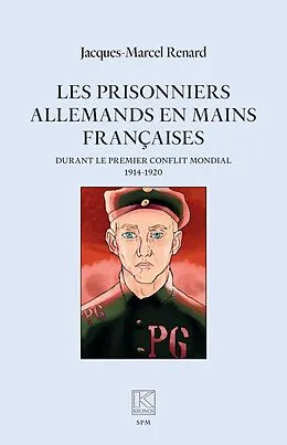 E-Book (epub) Les prisonniers allemands en mains francaises von Renard