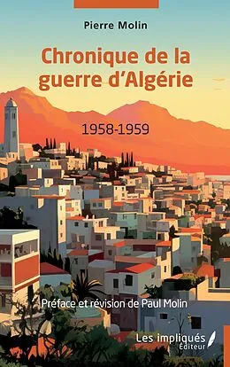 E-Book (pdf) Chronique de la guerre d'Algérie 1958-1959 von Molin