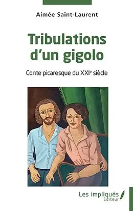 E-Book (pdf) Tribulations d'un gigolo von Saint-Laurent