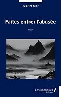 E-Book (pdf) Faites entrer l'abusée von Mar