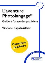 Broschiert L'aventure Photolangage : guide à l'usage des praticiens von Vinciane Kapala-Aliker