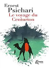 Broschiert Le voyage du centurion von Ernest Psichari