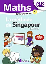 Broschiert Maths, la méthode de Singapour, CM2 : cahier d'exercices 1 : nouveau programme 2025 von Chantal; Caira, Sylvia; Cerquetti-Aberkan Kritter