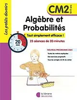 Broschiert Algèbre et probabilités CM2, 10-11 ans : 24 séances de 20 minutes : nouveau programme 2025 von Chantal Kritter