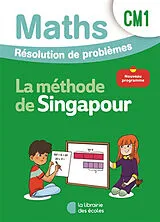 Broschiert Maths, la méthode de Singapour, CM1 : résolution de problèmes : nouveau programme 2025 von Sylvia ; Kritter, Chantal ; Blondet, Aude Caira