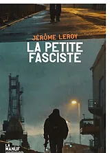 Broschiert La petite fasciste von Jérôme Leroy