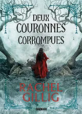 Broschiert Le roi berger. Vol. 2. Deux couronnes corrompues von Rachel Gillig