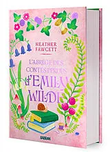 Broschiert L'encyclopédie féerique d'Emily Wilde. Vol. 3. L'abrégé des contes perdus d'Emily Wilde von Heather Fawcett