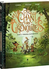  Au chant des grenouilles.T.1 von Barbara Canepa, Anaïs Halard, Florent Sacré
