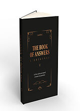 Broché The book of answers : l'original : le livre culte qui répond à toutes tes questions de Carol Bolt