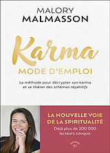 Broché Karma, mode d'emploi : la méthode pour décrypter son karma et se libérer des schémas répétitifs de Malory Malmasson