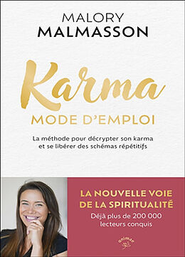 Broché Karma, mode d'emploi : la méthode pour décrypter son karma et se libérer des schémas répétitifs de Malory Malmasson