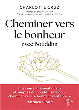 Broché Cheminer vers le bonheur avec Bouddha de Charlotte Cruz