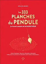Broschiert Les 333 planches du pendule : le recueil complet de la radiesthésie : habitat & géobiologie, mieux-être, alimentation... von Gérard; Cresson, Romain Grenet