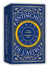Broschiert Antisèches de l'astro : 36 fiches méthode pour découvrir votre thème astral von Pola; Iger, Emmanuelle Von Grût