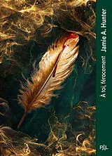 Broschiert Les rois faes d'Eden. Vol. 1. A toi, férocement : texte intégral von Jamie Applegate Hunter