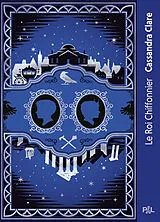 Broschiert Les chroniques de Castellane. Vol. 2. Le roi chiffonnier : texte intégral von Cassandra Clare