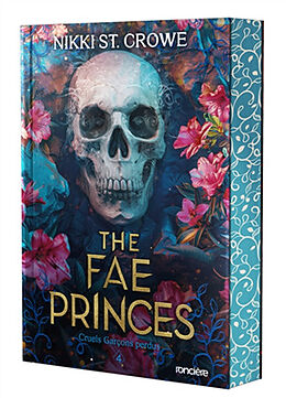 Broschiert Cruels garçons perdus. Vol. 4. The fae princes von Nikki St. Crowe