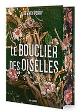 Broschiert Le bouclier des oiselles. Vol. 1 von Devney Perry