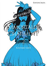 Broché Immortalité et châtiment. Vol. 2 de Kentaro Sato