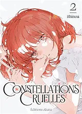 Broschiert Constellations cruelles. Vol. 2 von Shinoa